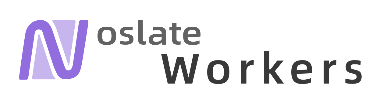 Noslate Workers